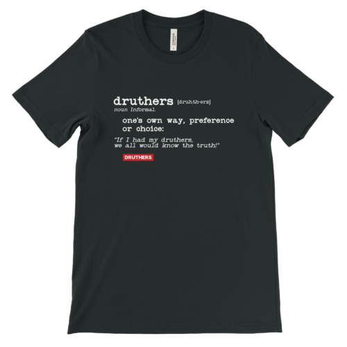 Druthers Definition Shirt – Druthers News & Information